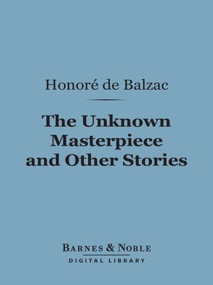 cover image of The Unknown Masterpiece and Other Stories (Barnes & Noble Digital Library)
